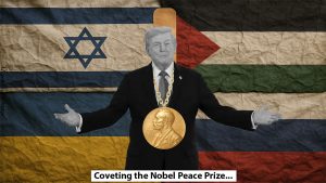 an of donald trump wearing a gold chain with the nobel peace prize as the pendant imposed on a backdrop of the flags of israel and palestine, ukraine and russia as pairs with a bandage between each pair.